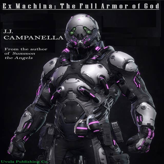 Ex Machina: The Full Armor of God