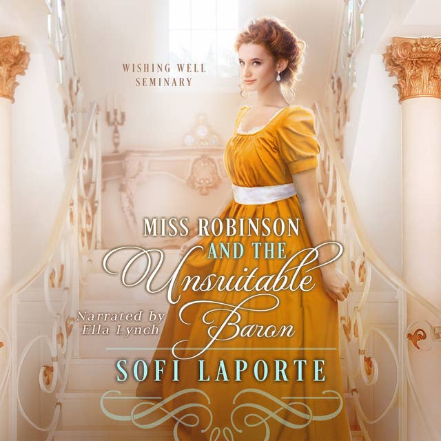 Miss Robinson and the Unsuitable Baron: A Sweet Regency Romance