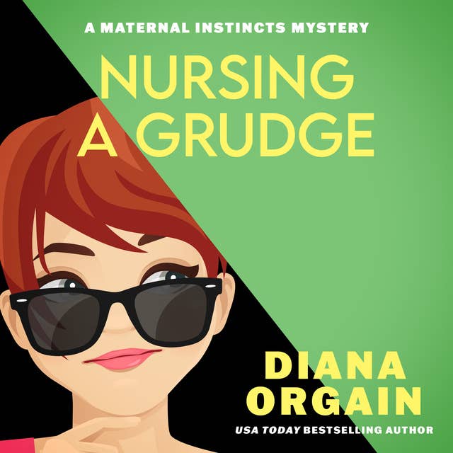 Nursing a Grudge: A Humorous Cozy Mystery