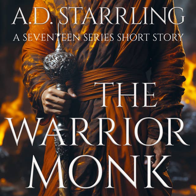The Warrior Monk: Seventeen Series Short Story 4