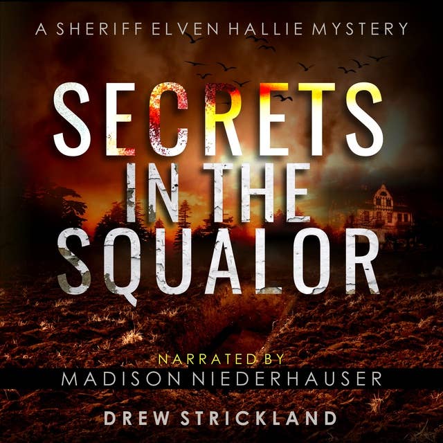 Secrets in the Squalor