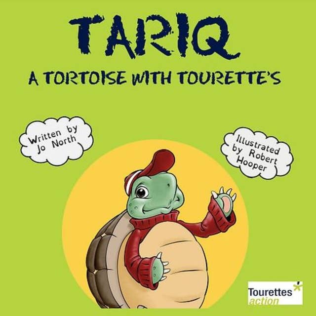Tariq, a Tortoise with Tourette’s 