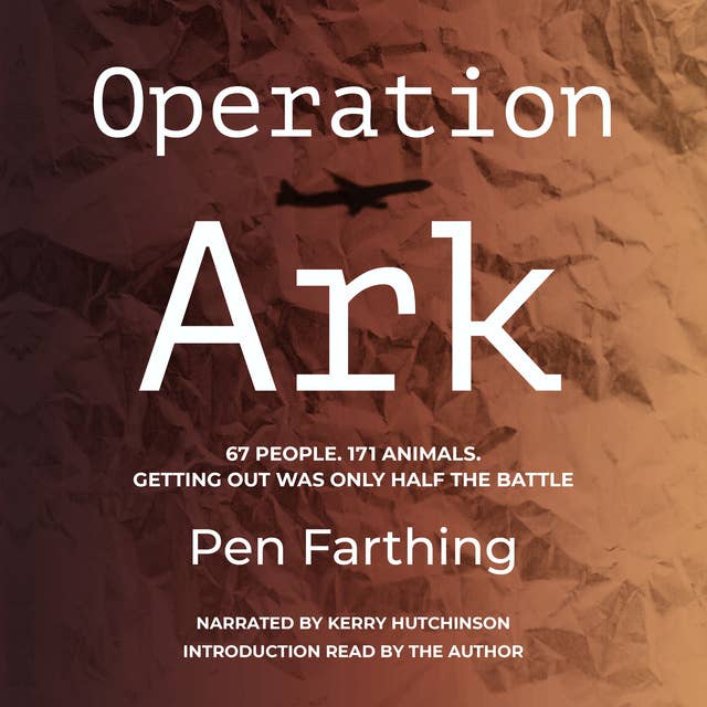 Operation Ark: Introduction Read by the Author