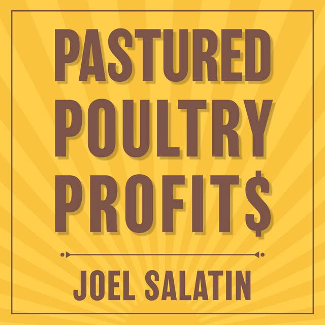 Pastured Poultry Profit$ 