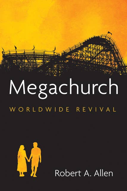 Megachurch: Worldwide Revival