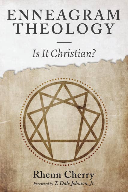 Enneagram Theology: Is it Christian?