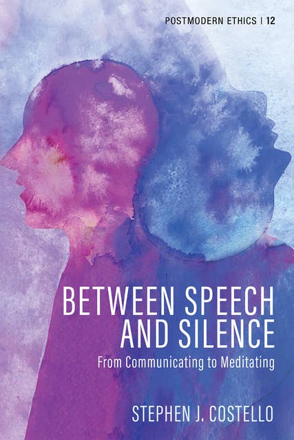 Between Speech and Silence: From Communicating to Meditating
