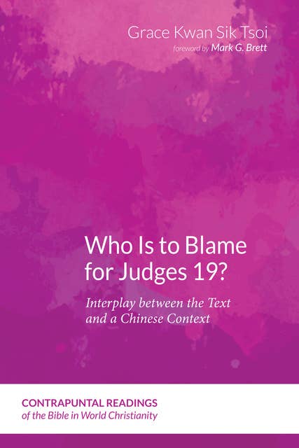 Who Is to Blame for Judges 19?: Interplay between the Text and a Chinese Context
