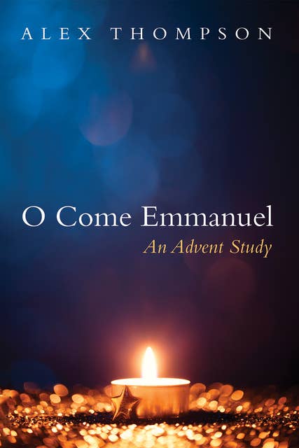 O Come Emmanuel: An Advent Study