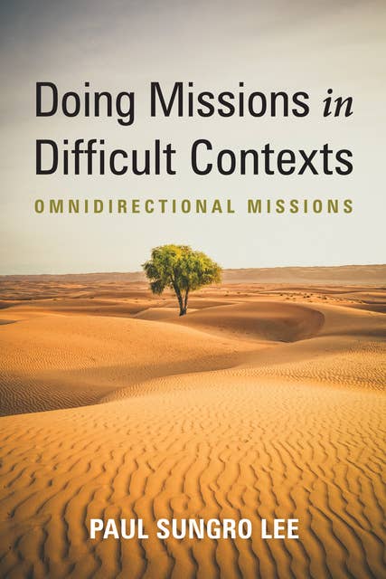 Doing Missions in Difficult Contexts: Omnidirectional Missions