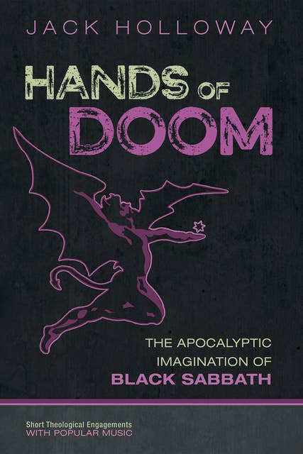 Hands of Doom: The Apocalyptic Imagination of Black Sabbath