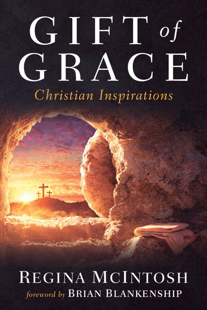 Gift of Grace: Christian Inspirations