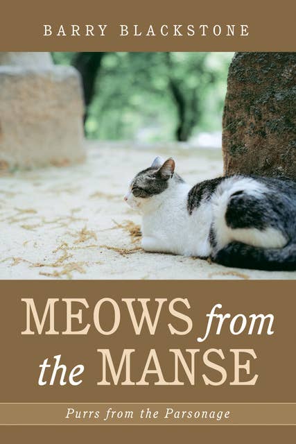 Meows from the Manse: Purrs from the Parsonage