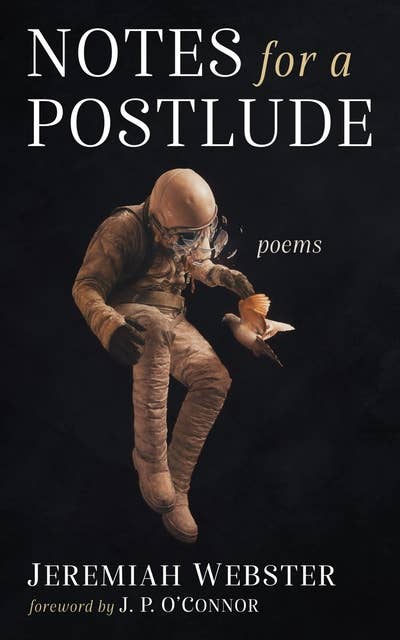 Notes for a Postlude: Poems