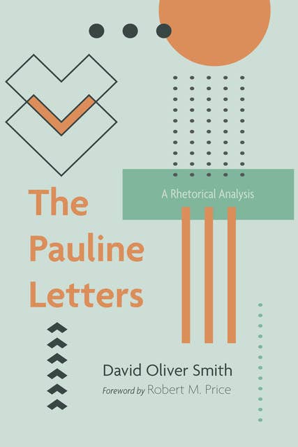 The Pauline Letters: A Rhetorical Analysis
