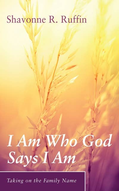I Am Who God Says I Am