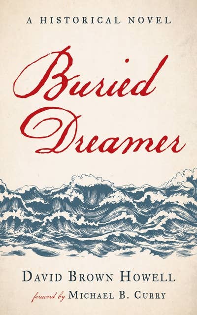 Buried Dreamer: A Historical Novel