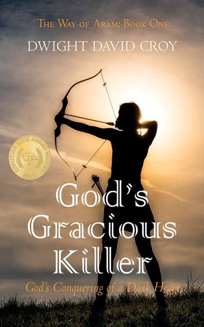 God’s Gracious Killer: God’s Conquering of a Dark Heart