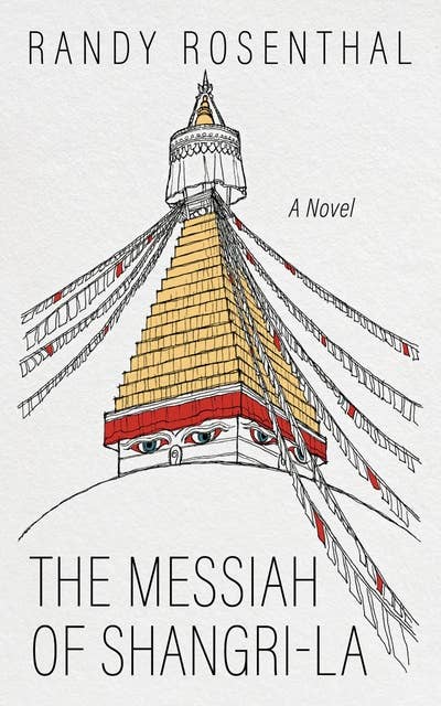 The Messiah of Shangri-La: A Novel