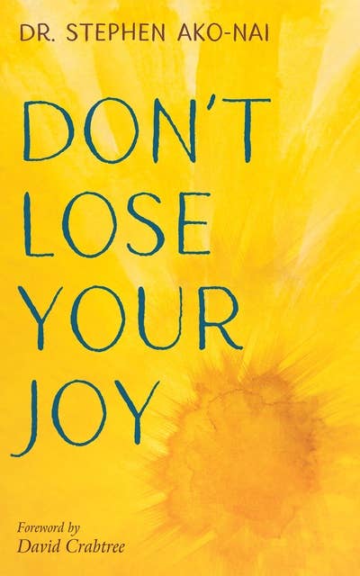 Don’t Lose Your Joy