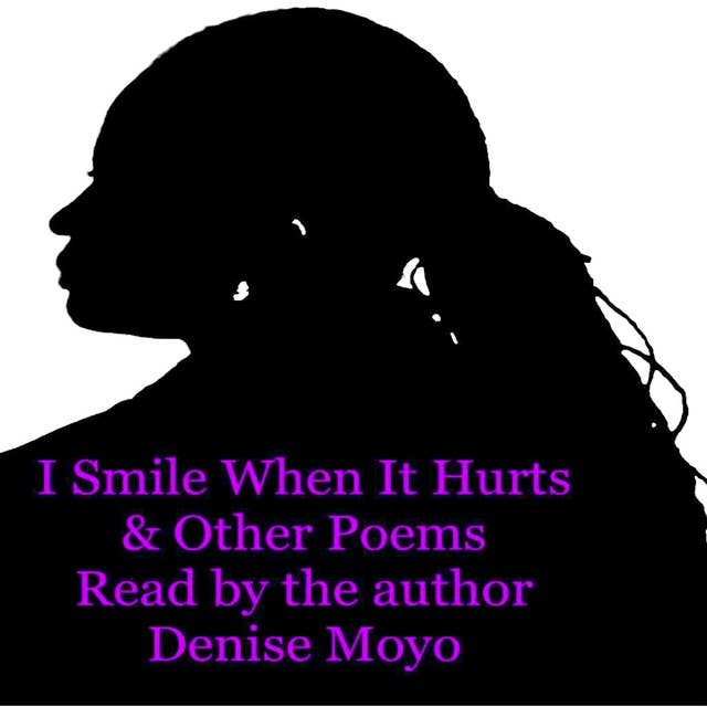 I Smile When It Hurts & Other Poems
