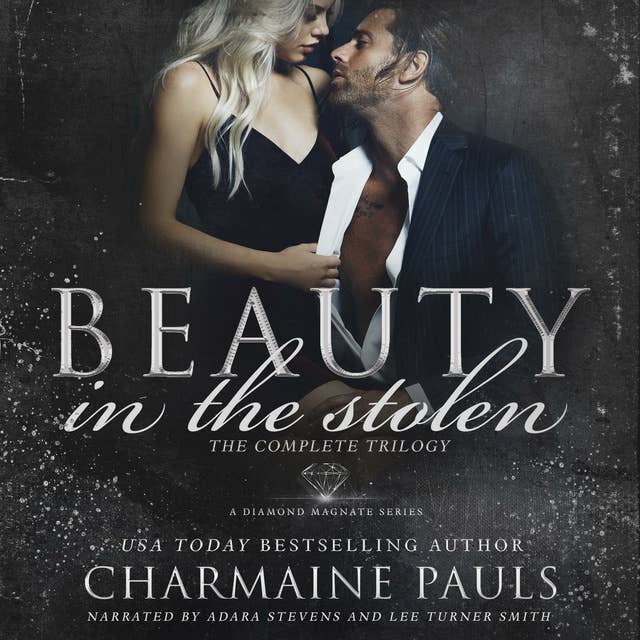 Beauty in the Stolen (The Complete Trilogy): A Diamond Magnate Series