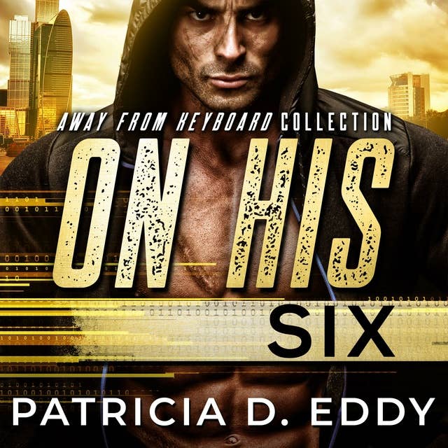 On His Six: A Former Military Protector Romance