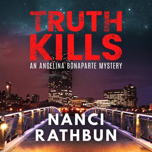 Truth Kills: PI Angelina Bonaparte Crime Thrillers #1