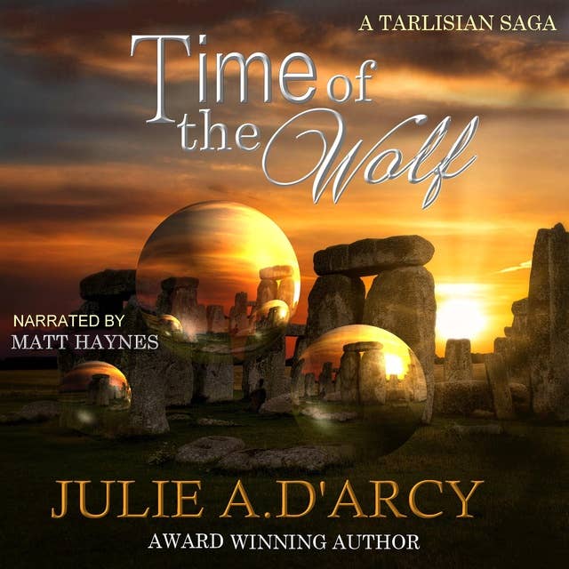 Time of the Wolf: The Tarlisian Sagas