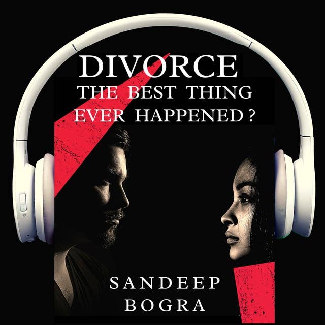 Divorce: The Best Thing Ever Happened ?
