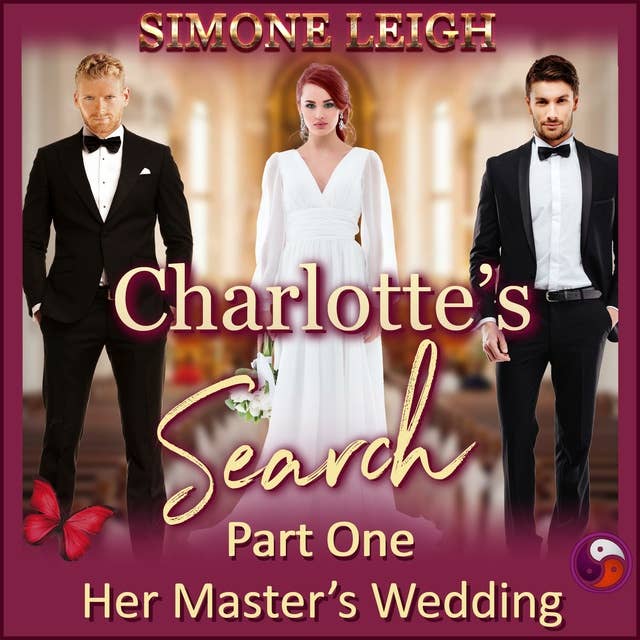 Her Master's Wedding: Charlotte's Search Part One
