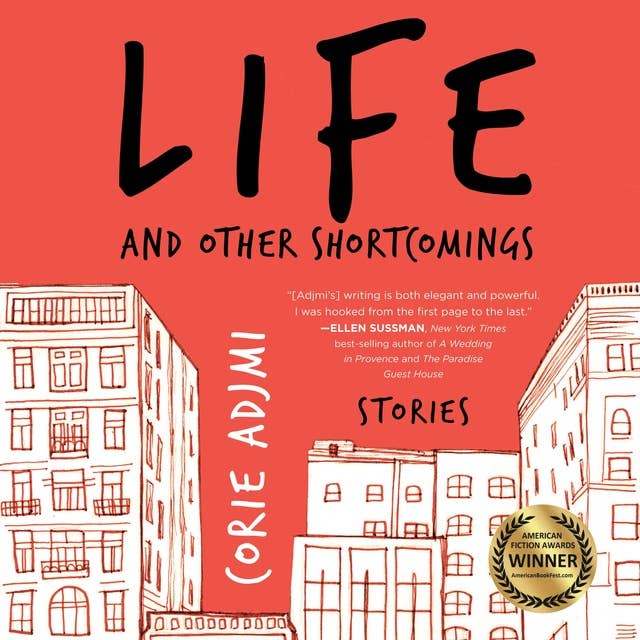 Life and Other Shortcomings: Stories