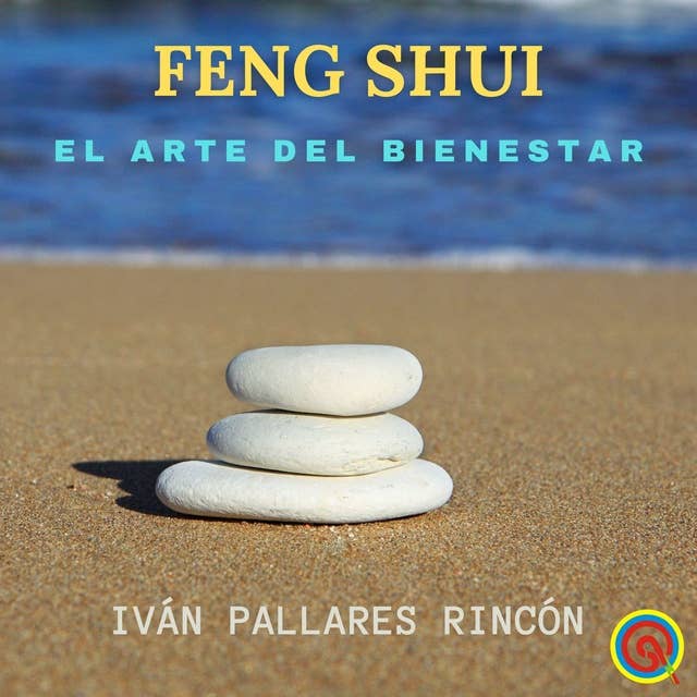 FENG SHUI: El Arte del Bienestar