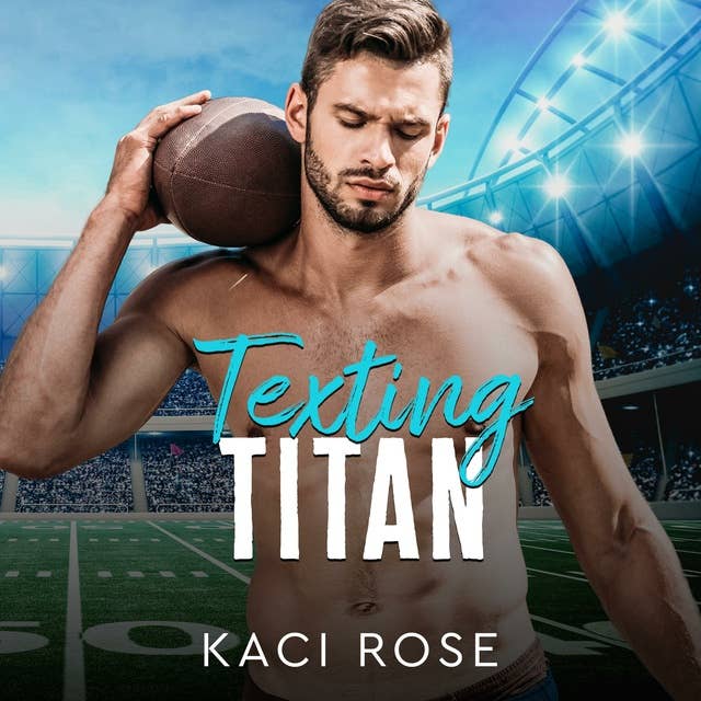 Texting Titan: A Second Chance, College Football Romance