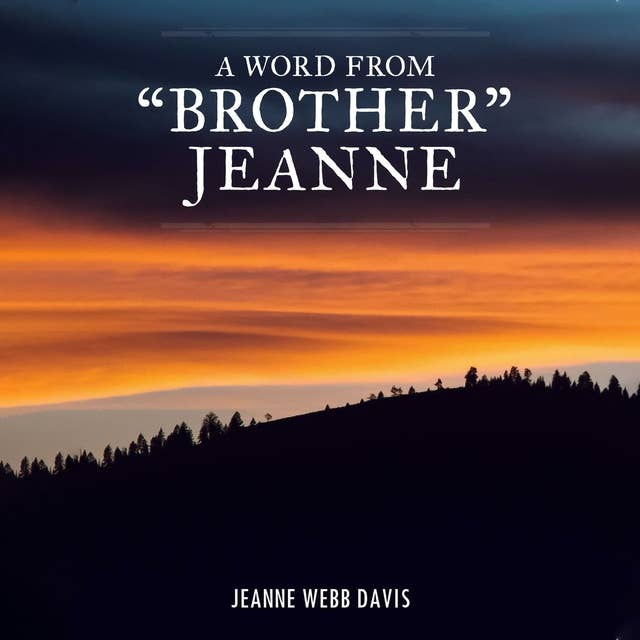 A Word From "Brother" Jeanne