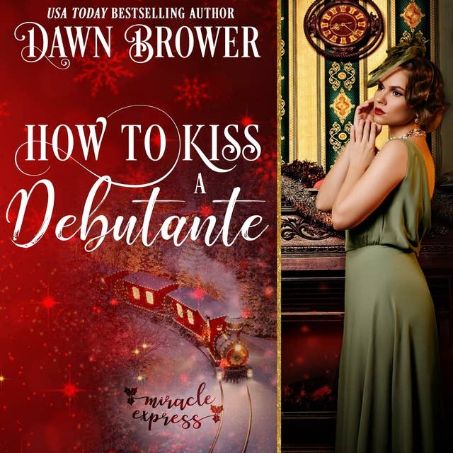 How to Kiss a Debutante: Miracle Express