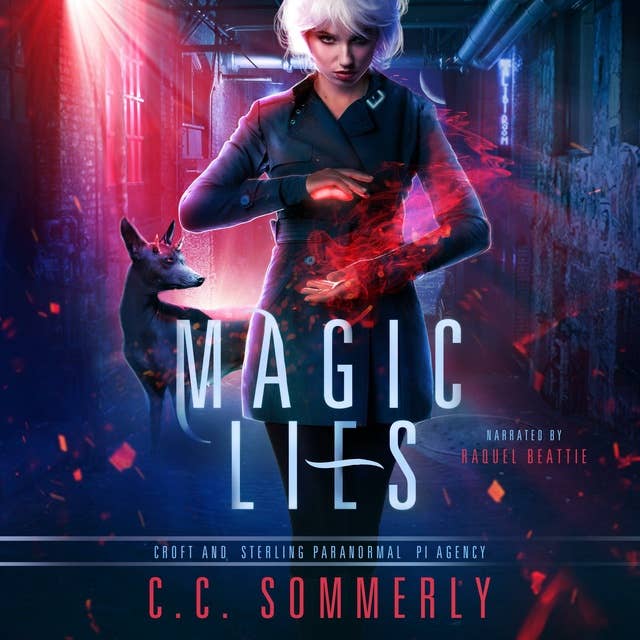 Magic Lies: Croft and Sterling Paranormal PI Agency