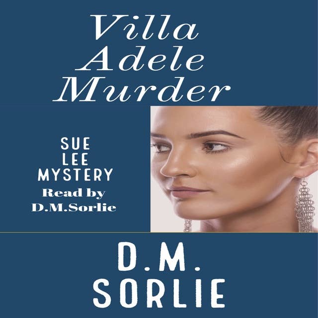 Villa Adele Murder: Sue Lee Mystery