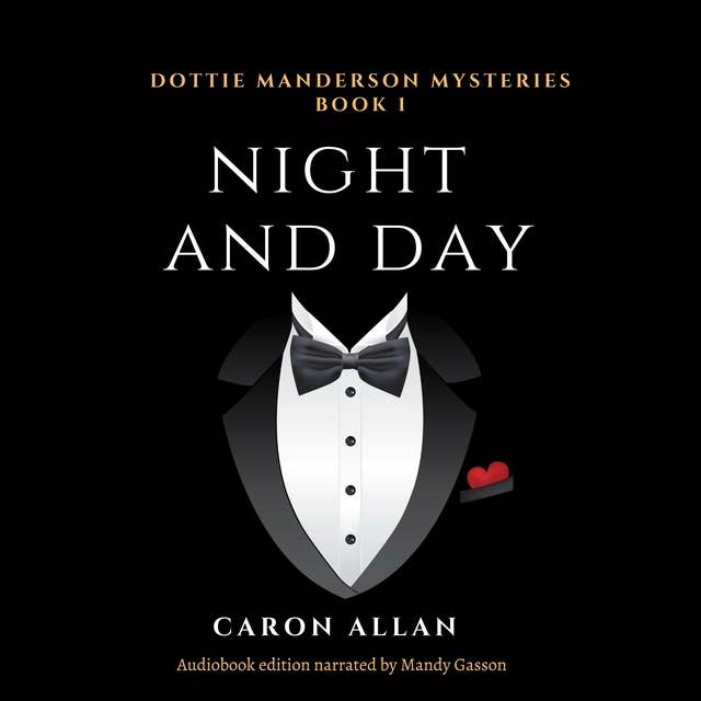 Night and Day: Dottie Manderson mysteries Book 1