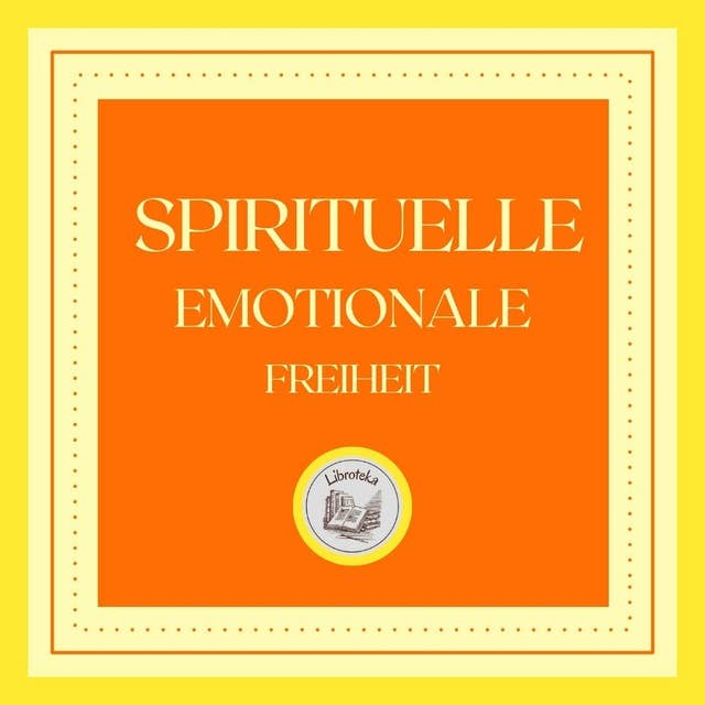 Spirituelle Emotionale Freiheit