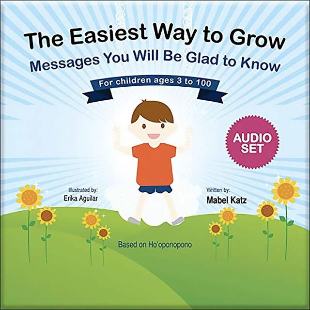 The Easiest Way to Grow: Messages You Will Be Glad to Know