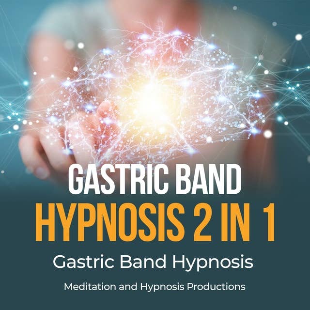 Gastric Band Hypnosis 2 in 1: Gastric Band Hypnosis