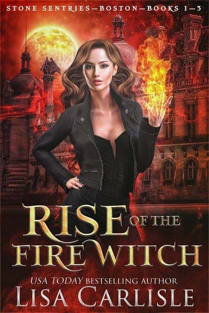 Rise of the Fire Witch: A Witch and Shifter Fated Mates Trilogy