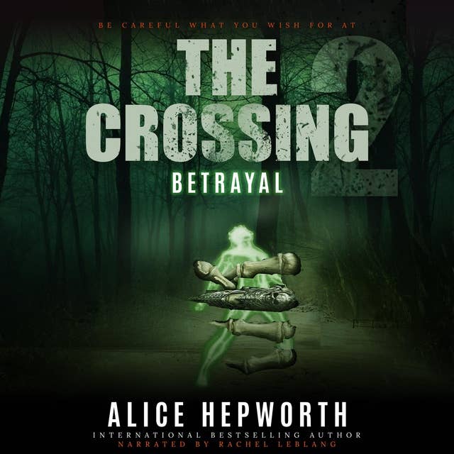 The Crossing 2: Betrayal