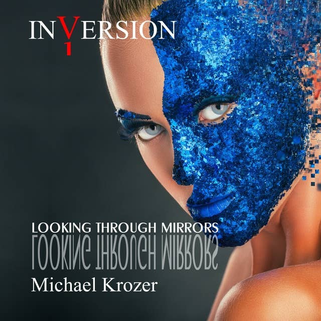 Inversion 1: Looking Through Mirrors