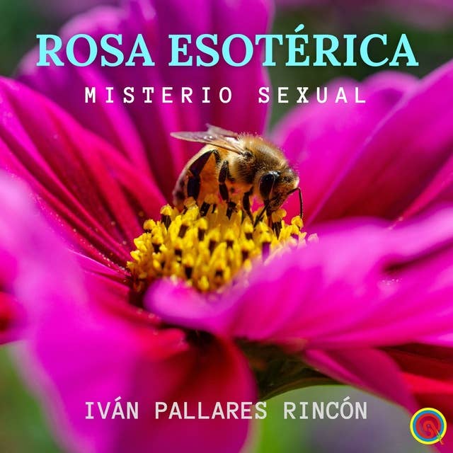 ROSA ESOTÉRICA: Misterio Sexual