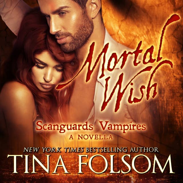 Mortal Wish (A Scanguards Vampires Novella)