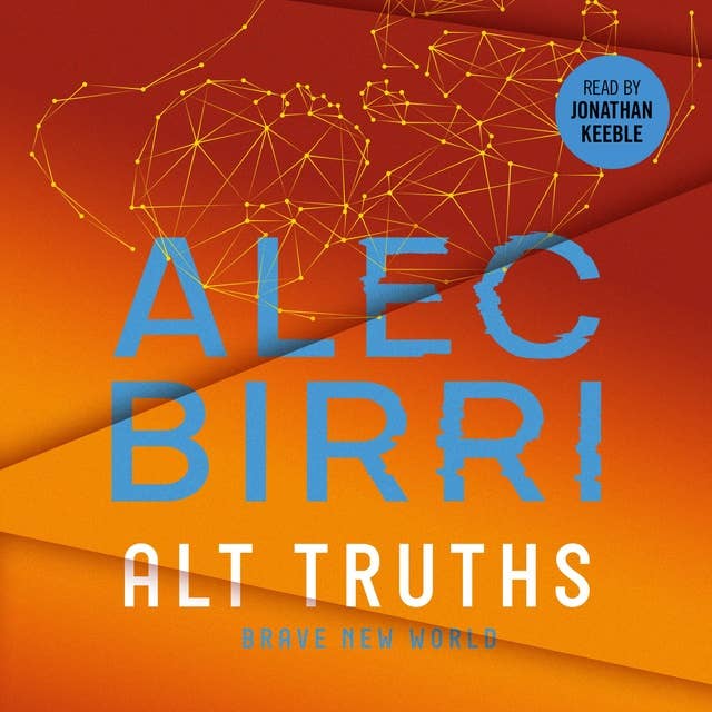 Condition Book Five: Alt Truths: Brave New World