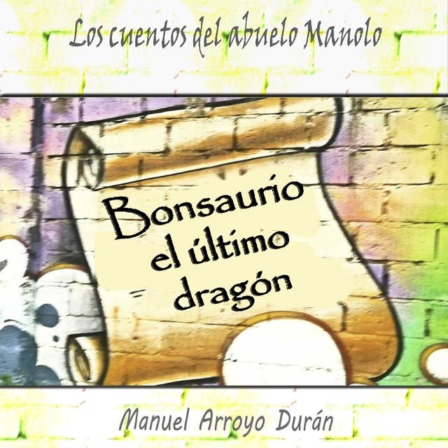 BONSAURIO: El último dragón