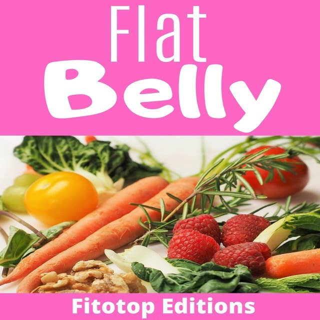 Flat belly: Intermittent Fasting And Yoga To Lose Your Weight and Flatten Your Belly without any specific Diet